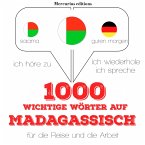 1000 wichtige Wörter auf Madagassische für die Reise und die Arbeit (MP3-Download)