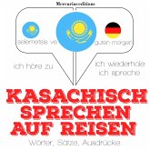 Kasachisch sprechen auf Reisen (MP3-Download)