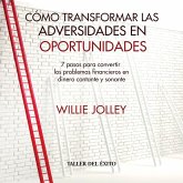 Cómo transformar las adversidades en oportunidades (MP3-Download) Cómo transformar las adversidades en oportunidades (MP3-Download)