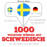 1000 wichtige Wörter auf Schwedisch für die Reise und die Arbeit (MP3-Download)