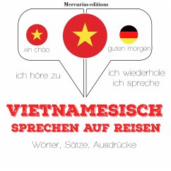 Vietnamesisch sprechen auf Reisen (MP3-Download) - Gardner, JM