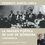 La imagen poética de Luís de Góngora: narrado por Pep Tosar (MP3-Download)
