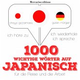 1000 wichtige Wörter auf Japanisch für die Reise und die Arbeit (MP3-Download) 1000 wichtige Wörter auf Japanisch für die Reise und die Arbeit (MP3-Download)