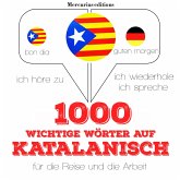 1000 wichtige Wörter auf Katalanisch für die Reise und die Arbeit (MP3-Download)
