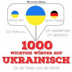 1000 wichtige Wörter auf Ukrainisch für die Reise und die Arbeit (MP3-Download) - Gardner, JM