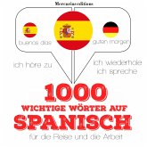 1000 wichtige Wörter auf Spanisch für die Reise und die Arbeit (MP3-Download)