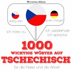 1000 wichtige Wörter auf Tschechisch für die Reise und die Arbeit (MP3-Download) - Gardner, JM