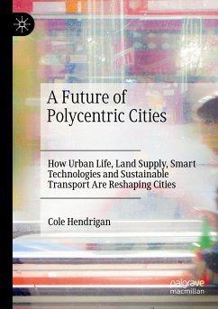 A Future of Polycentric Cities - Hendrigan, Cole