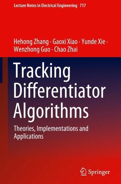 Tracking Differentiator Algorithms - Zhang, Hehong;Xiao, Gaoxi;Xie, Yunde