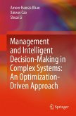 Management and Intelligent Decision-Making in Complex Systems: An Optimization-Driven Approach Management and Intelligent Decision-Making in Complex Systems: An Optimization-Driven Approach