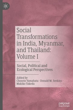 Social Transformations in India, Myanmar, and Thailand: Volume I