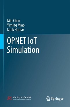 OPNET IoT Simulation - Chen, Min;Miao, Yiming;Humar, Iztok