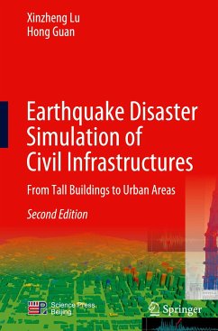 Earthquake Disaster Simulation of Civil Infrastructures - Lu, Xinzheng;Guan, Hong