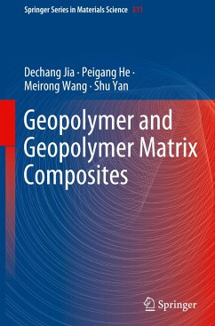 Geopolymer and Geopolymer Matrix Composites - Jia, Dechang;He, Peigang;Wang, Meirong