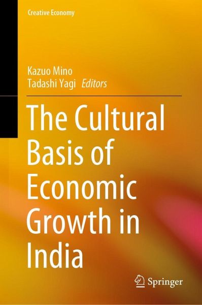 The Cultural Basis of Economic Growth in India The Cultural Basis of Economic Growth in India