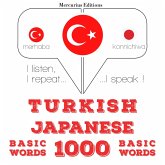 Türkçe - Japonca: 1000 temel kelime (MP3-Download) Türkçe - Japonca: 1000 temel kelime (MP3-Download)