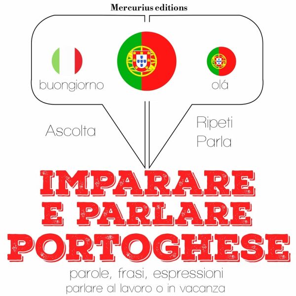 Imparare e parlare Portoghese (MP3-Download) Imparare e parlare Portoghese (MP3-Download)