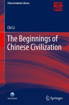 The Beginnings of Chinese Civilization - Li, Chi