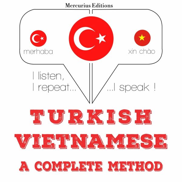 Türkçe - Vietnamca: eksiksiz bir yöntem (MP3-Download) Türkçe - Vietnamca: eksiksiz bir yöntem (MP3-Download)