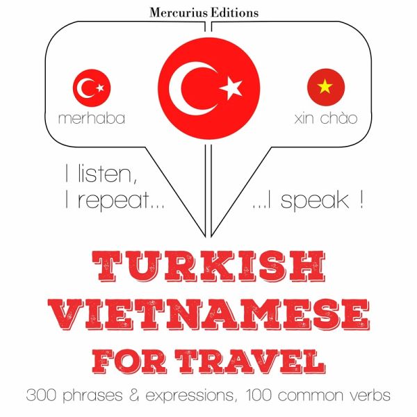 Türkçe - Vietnamca: Seyahat için (MP3-Download) Türkçe - Vietnamca: Seyahat için (MP3-Download)