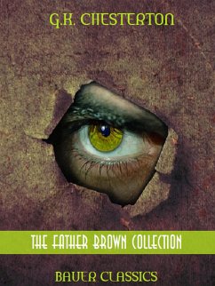 G.K. Chesterton: The Father Brown Collection (Illustrated) (eBook, ePUB) - Books, Bauer; Chesterton, G.K.