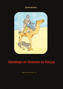 Hohenklingen mit Barbarossa auf Kreuzzug - Brändli, Edgar