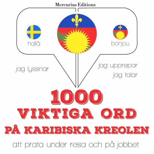 1000 viktiga ord på Karibiska kreolen (MP3-Download) 1000 viktiga ord på Karibiska kreolen (MP3-Download)