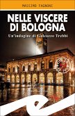 Nelle viscere di Bologna (eBook, ePUB)