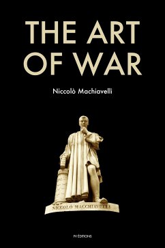 The Art of War (eBook, ePUB) - Machiavelli, Niccolò; Neville, Henry