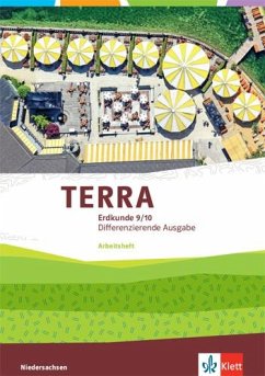 TERRA Erdkunde 9/10. Differenzierende Ausgabe Niedersachsen, Bremen, Schleswig-Holstein