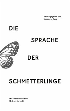 Die Sprache der Schmetterlinge - Stavaric, Michael;Hahn, Asmara;Leippert, Franziska