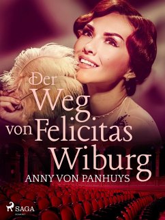 Der Weg von Felicitas Wiburg (eBook, ePUB) - Panhuys, Anny von