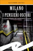 Milano e i pensieri oscuri (eBook, ePUB)