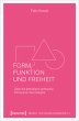 Form, Funktion und Freiheit - Bild 1