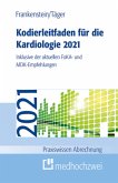 Kodierleitfaden für die Kardiologie 2021 Kodierleitfaden für die Kardiologie 2021