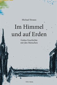 Im Himmel und auf Erden - Strauss, Michael