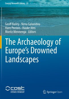The Archaeology of Europe¿s Drowned Landscapes