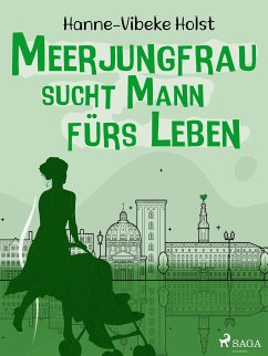 Meerjungfrau sucht Mann fürs Leben (eBook, ePUB) - Holst, Hanne-Vibeke