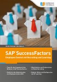 Schnelleinstieg SAP SuccessFactors – Employee Central mit Recruiting und Learning (eBook, ePUB)