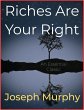 Riches Are Your Right (eBook, ePUB) - Bild 1