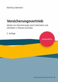 Versicherungsvertrieb - Absatz von Versicherungen durch Versicherer und Vermittler in Theorie und Praxis - Matthias, Beenken