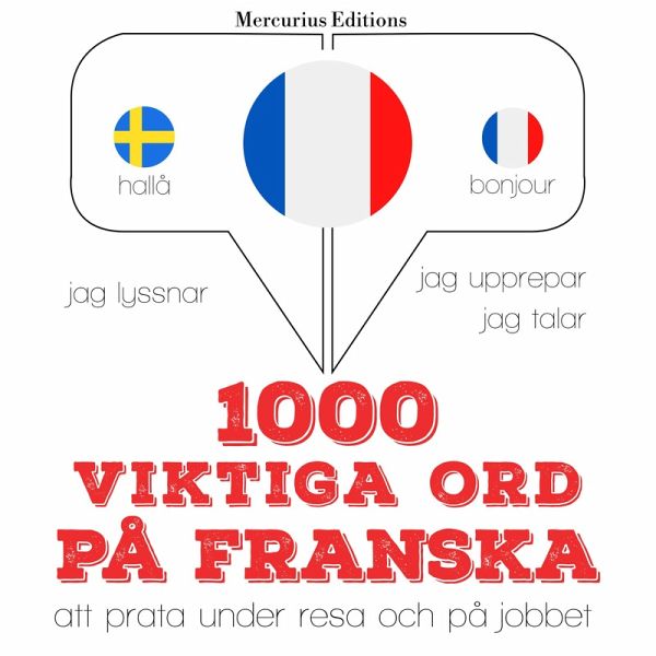 1000 viktiga ord på franska (MP3-Download) 1000 viktiga ord på franska (MP3-Download)
