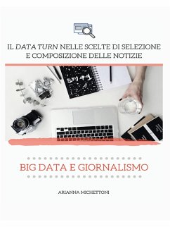 Big Data e Giornalismo (eBook, ePUB) - Michettoni, Arianna