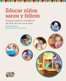 Educar niños sanos y felices (fixed-layout eBook, ePUB)