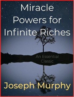 Miracle Powers for Infinite Riches (eBook, ePUB) - Murphy, Joseph