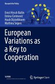 European Variations as a Key to Cooperation