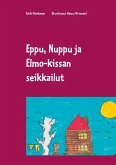 Eppu, Nuppu ja Elmo-kissan seikkailut (eBook, ePUB)