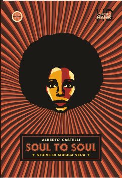 Soul to soul. Storie di musica vera (eBook, ePUB) - Castelli, Alberto