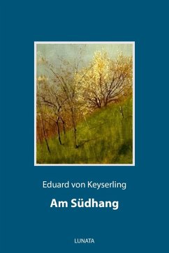 Am Südhang (eBook, ePUB) - Keyserling, Eduard Von