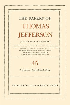 The Papers of Thomas Jefferson, Volume 45 (eBook, PDF) - Jefferson, Thomas